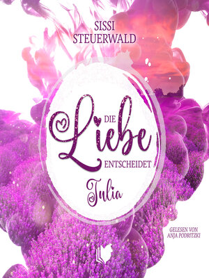 cover image of Die Liebe entscheidet--Julia